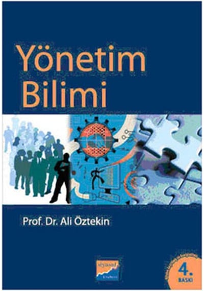 Yönetim Bilimi - Ali Öztekin - Siyasal Kitabevi