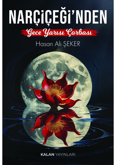 Narçiçeği'nden Gece Yarısı Çorbası