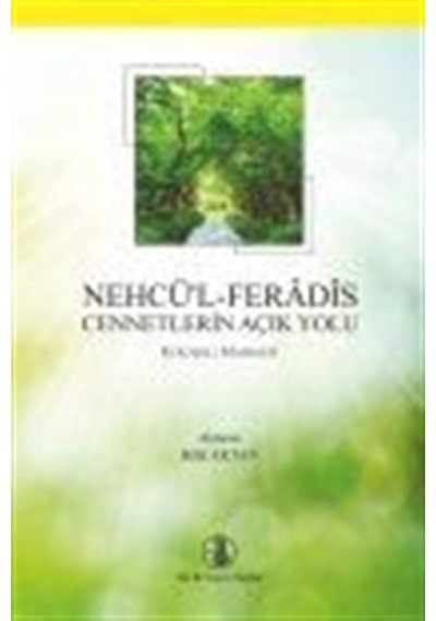 Nehcü'l - Feradis - Cennetlerin Açık Yolu - Mahmud B. Ali - Türk Dil Kurumu Yayınları