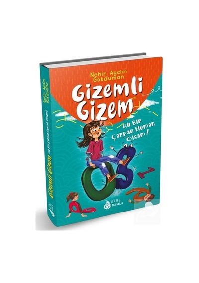 Gizemli Gizem / Ah Bir Çarpan Eleman Olsam / Nehir Aydın Gökduman