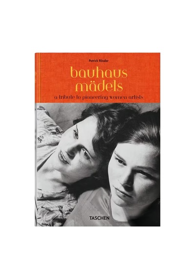 Taschen Bauhausmadels A Tribute To Pioneering Women Artists 97838
