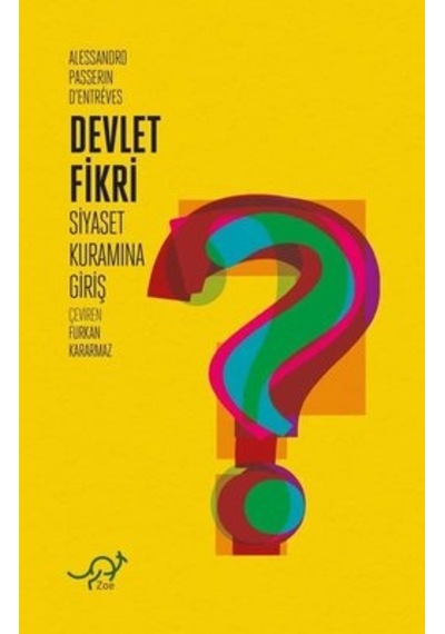 Devlet Fikri - Siyaset Kuramına Giriş - Alessandro Passerin d'Entreves - Zoe Kitap
