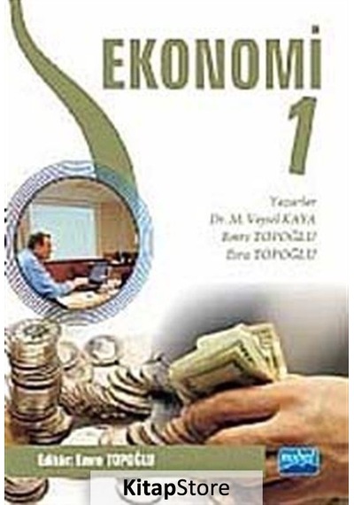 Ekonomi 1 - Esra Topoğlu -  M. Veysel Kaya - Nobel Akademik Yayıncılık