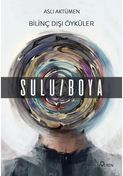 Bilinç Dışı Öyküler – Sulu/Boya