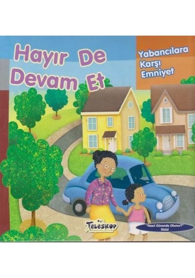 Hayır De Devam Et - Yabancılara Karşı Emniyet - Jill Urban Donahue - Teleskop Popüler Bilim