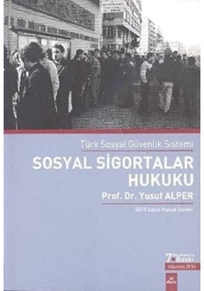 Sosyal Sigortalar Hukuku Yusuf Alper  2.El  7.Baskı