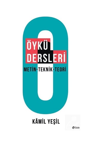 Öykü Dersleri / Kamil Yeşil
