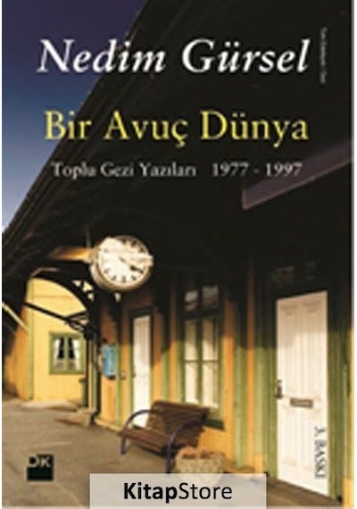 Bir Avuç Dünya - Nedim Gürsel - Doğan Kitap