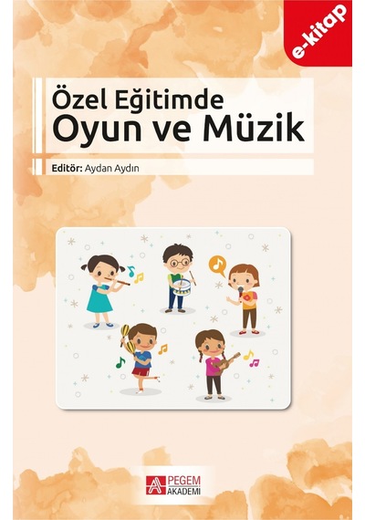 Özel Eğitimde Oyun Ve Müzik E-kitap