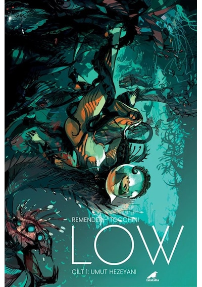 Low 1: Umut Hezeyanı / Rick Remender