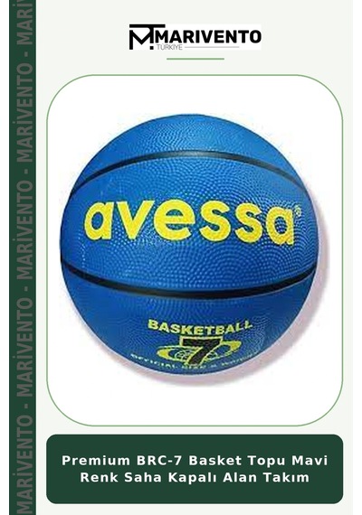 Premium Brc-7 Basket Topu Mavi Renk Saha Kapalı Alan Takım