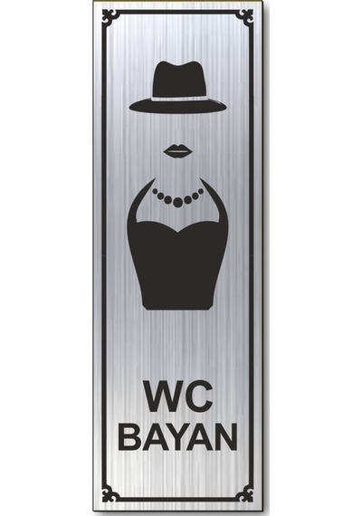 Wc Bayan Tuvalet Kapı Duvar Uyarı - Yönlendirme Levhası Gümüş (540311211)