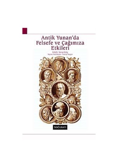 Antik Yunan'da Felsefe ve Çağımıza- Doğu Batı Yayınları