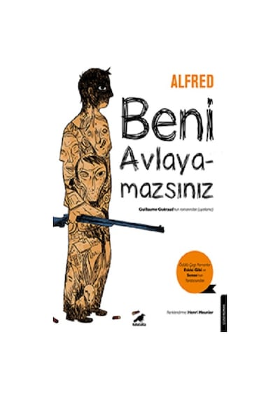 Beni Avlayamazsın - Alfred - Karakarga