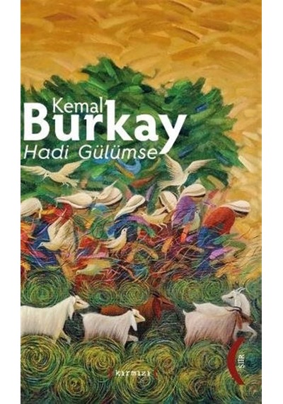 Hadi Gülümse / Kemal Burkay