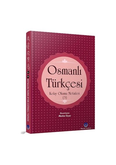 Osmanlı Türkçesi Kolay Okuma Metinleri-3- 1917