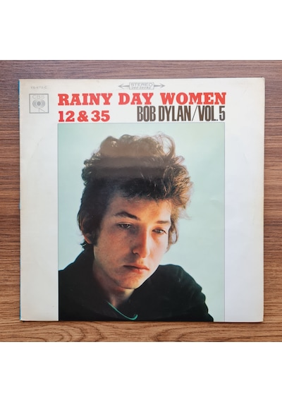 Bob Dylan Rainy Day Women 12&35 Bob Dylan/vol.5