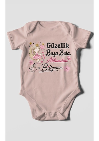 Morivokids Güzellik Başa Bela Ablamdan Biliyorum Kısa Kollu Bebek Body %100 Pamuk Pastel Pembe