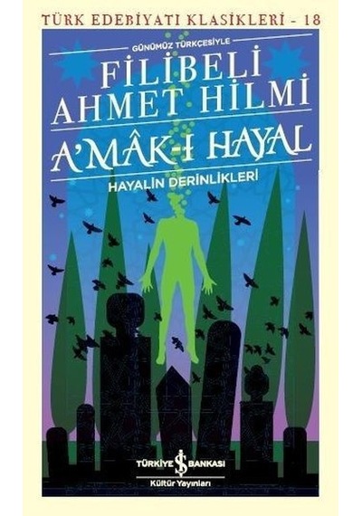 A'Mak I Hayal Türk Edebiyatı Klasikleri