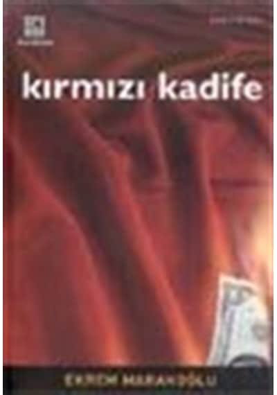 Kırmızı Kadife / Ekrem Marakoğlu