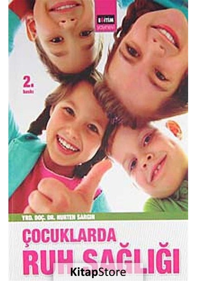 Çocuklarda Ruh Sağlığı / Nurten Sargın
