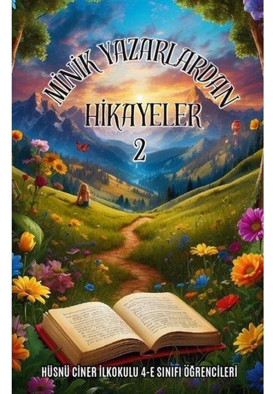 Minik Yazarlardan Hikayeler 2 / Şerife Tanrıkulu