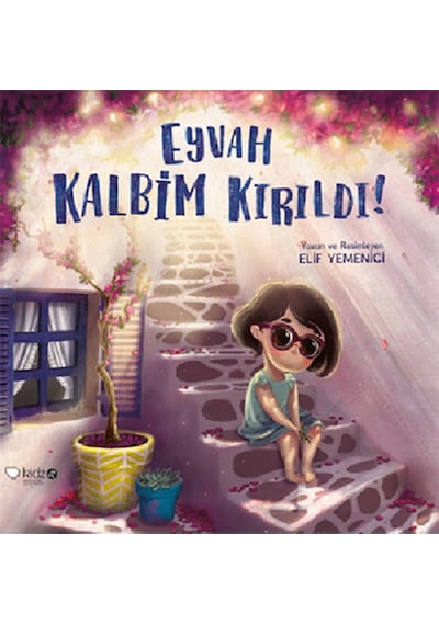 Eyvah Kalbim Kırıldı! - Elif Yemenici -  Elif Yemenici - Redhouse Kidz Yayınları