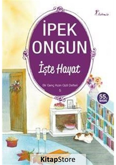 İşte Hayat / Bir Genç Kızın Gizli Defteri-5 / İpek Ongun