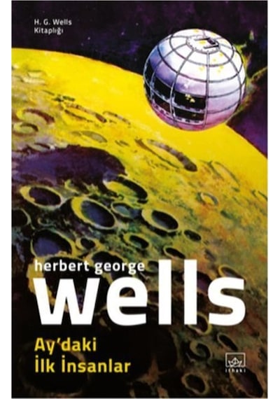 Aydaki İlk İnsanlar-H.G. Wells Kitaplığı - H.G. Wells - İthaki Yayınları