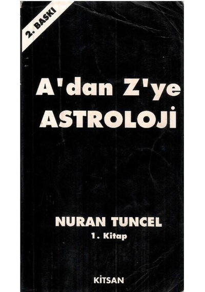 A'dan Z'ye Astroloji 1.cilt - Nuran Tuncel