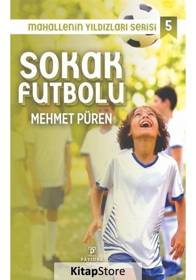 Sokak Futbolu - Mahallenin Yıldızları Serisi 5 - Mehmet Püren - Payidar Genç