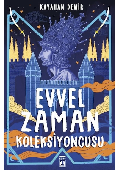 Evvel Zaman Koleksiyoncusu - Kayahan Demir - Genç Timaş