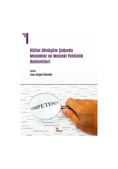 Dijital Dönüşüm Çağında Meslekler ve Mesleki Yetkinlik Beklentileri