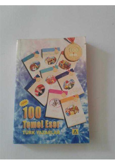 100 Temel Eser Türk Yazarlar - Aydıncan Yayınları
