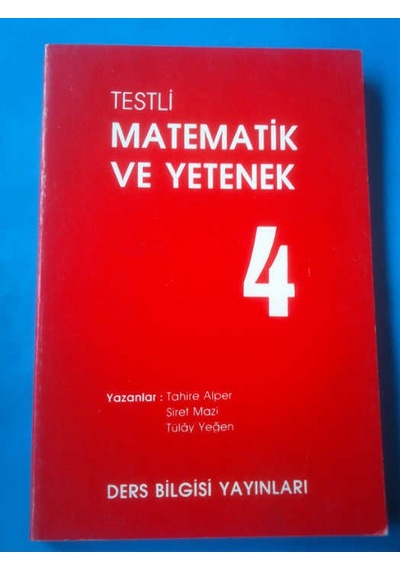 4.Sınıf Matematik Ve Yetenek Testli T. Alper -S. Mazı 1991 Basım