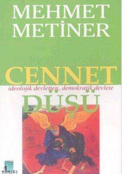 Cennet Düşü İdeolojik Devletten Demokratik Devlete
