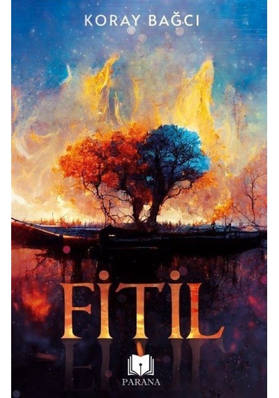 Fitil - Koray Bağcı - Parana