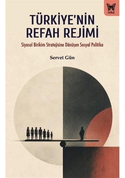 Türkiye'nin Refah Rejimi / Servet Gün