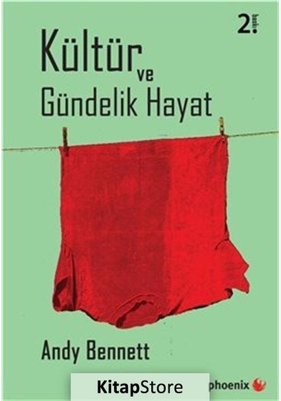 Kültür Ve Gündelik Hayat / Andy Bennett