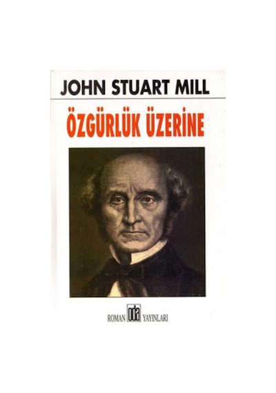 Özgürlük Üzerine - John Stuart Mill - Oda Yayınları