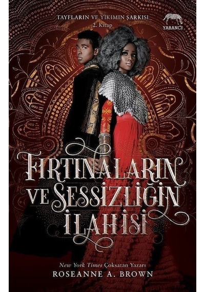 Fırtınaların ve Sessizliğin İlahisi - Tayfların ve Yıkımın Şarkısı 2.Kitap - Roseanne A. Brown - Yabancı