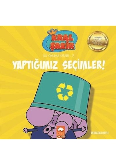 Kral Şakir Yaptığımız Seçimler-İlk Okuma Kitabı 7 - Varol Yaşaroğlu - Eksik Parça
