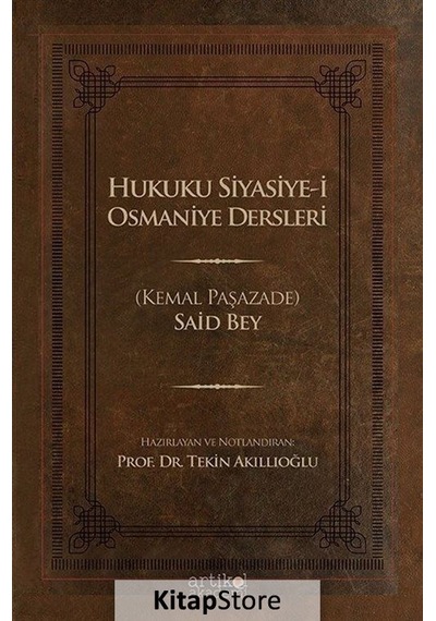 Hukuku Siyasiye-i Osmaniye Dersleri - Said Bey - Artikel Akademi