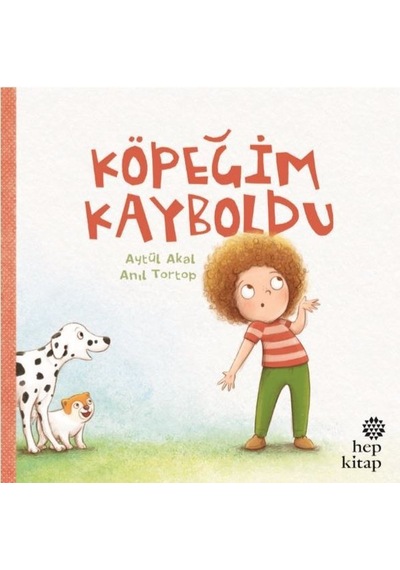 Köpeğim Kayboldu - Aytül Akal - Hep Kitap