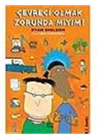 Çevreci Olmak Zorunda Mıyım : 4, 5, 6. Sınıflar