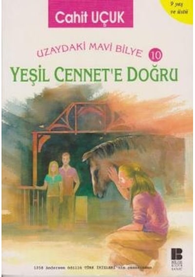 Uzaydaki Mavi Bilye 10 - Yeşil Cennete Doğru - Bilge Kültür Sanat