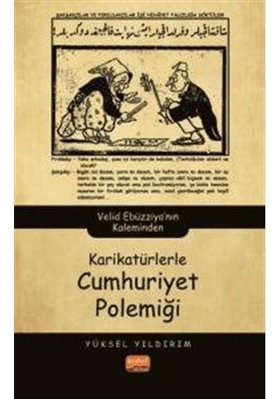 Karikatürlerle Cumhuriyet Polemiği / Yüksel Yıldırım