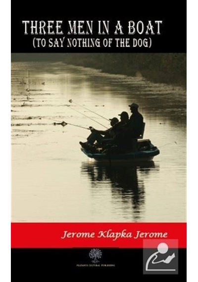 Three Men in a Boat - Jerome K. Jerome - Platanus Publishing
