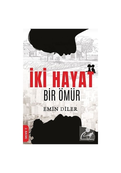 İki Hayat Bir Ömür - Emin Diler - Yazşader Yayıncılık