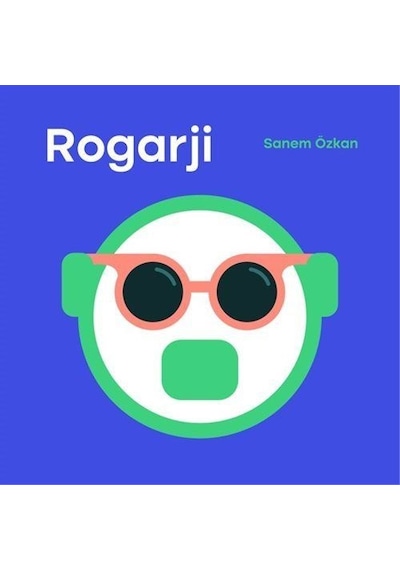Rogarji / Sanem Özkan